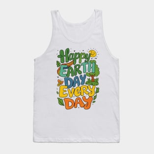 happy earth day every day Tank Top